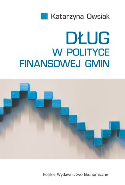 Okładka książki: Dług w polityce finansowej gmin