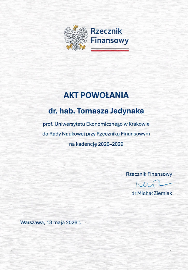 Akt powołania dr. hab. Tomasza Jedynaka, prof. Uniwersytetu Ekonomicznego w Krakowie, do Rady Naukowej przy Rzeczniku Finansowym na kadencję 2026–2029. Dokument wystawiony w Warszawie 13 maja 2026 r., podpisany przez Rzecznika Finansowego dr. Michała Zemiaka.